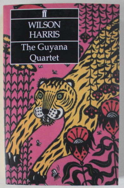THE GUYANA QUARTET by WILSON HARRIS , 1985
