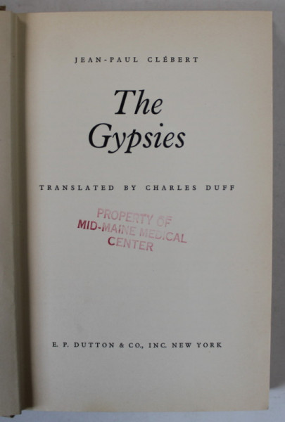 THE GYPSIES by JEAN - PAUL CLEBERT , 1963 , PREZINTA SUBLINIERI *
