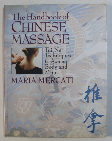 THE HANDBOOK OF CHINESE MASSAGE by MARIA MERCATI , 1997