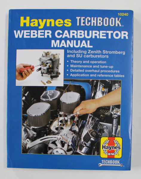 THE HAYNES WEBER CARBURETOR MANUAL by A.K. LEGG ...JOHN H. HAYNES , 1995