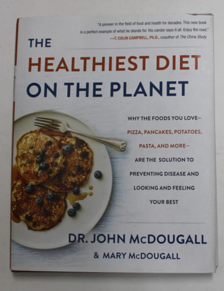 THE HEALTHIEST DIET ON THE PLANET by DR. JOHN McDOUGALL and MARY McDOUGALL , 2016