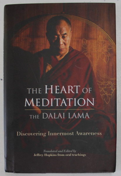 THE HEART OF MEDITATION by THE DALAI LAMA , DISCOVERING INNERMOST AWARENESS , 2016 , PREZINTA MICI PETE SI URME DE UZURA