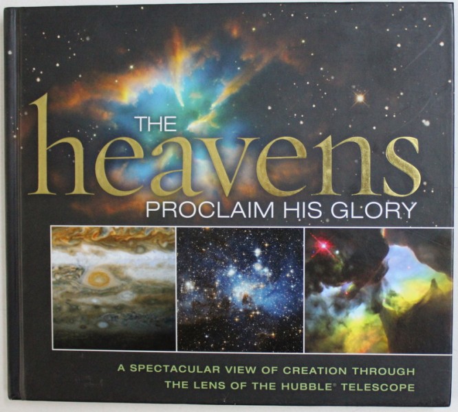 THE HEAVENS PROCLAIM HIS GLORY by THOMAS NELSON , 2010