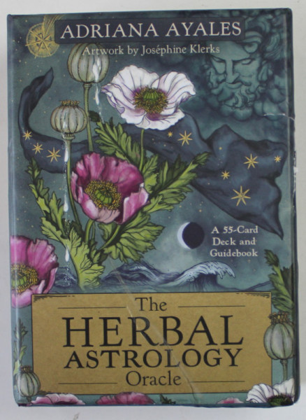 THE HERBAL ASTROLOGY ORACLE by ADRIANA AYALES , artwork by JOSEPHINE KLERKS , A 55 - CARD DECK AND GUIDEBOOK , 2022 , CAPACUL CU DEFECT *
