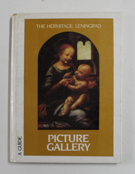 THE HERMITAGE LENINGRAD - PICTURE GALLERY - A GUIDE , 1989