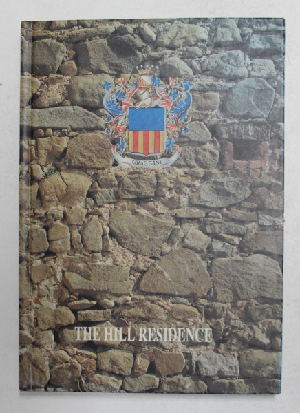 THE HILL RESIDENCE , testi di PIER CARLO SANTINI e GRAZIANO CONCIONI , 1992