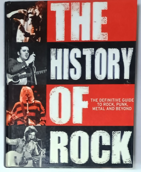 THE HISTORY OF ROCK ...ROCK , PUNK , METAL AND BEYOND , 2011