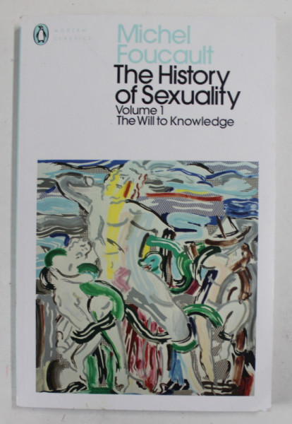 THE HISTORY OF SEXUALITY , VOLUME 1 : THE WILL TO KNOWLEDGE by MICHAEL FOUCAULT , 2020