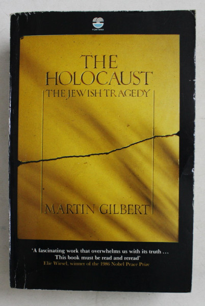 THE HOLOCAUST , THE JEWISH TRAGEDY by MARTIN GILBERT , 1987