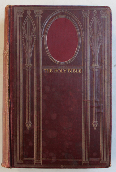 THE HOLY BIBLE CONTAINING THE OLD AND NEW TESTAMENTS ACOORDING TO THE AUTHORISED VERSION WITH REFERENCES , illutrated by HAROLD COPPING , EDITIE  DE SFARSIT DE SECOL XIX
