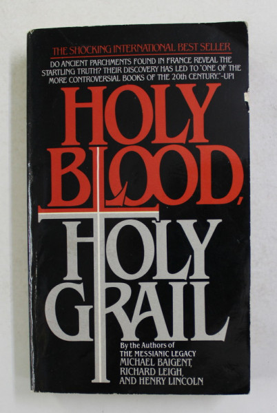 THE HOLY BLOOD - HOLY GRAIL by MICHAEL BAIGENT ...HENRY LINCOLN , 1983