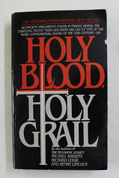 THE HOLY BLOOD - HOLY GRAIL by MICHAEL BAIGENT ...HENRY LINCOLN , 1983