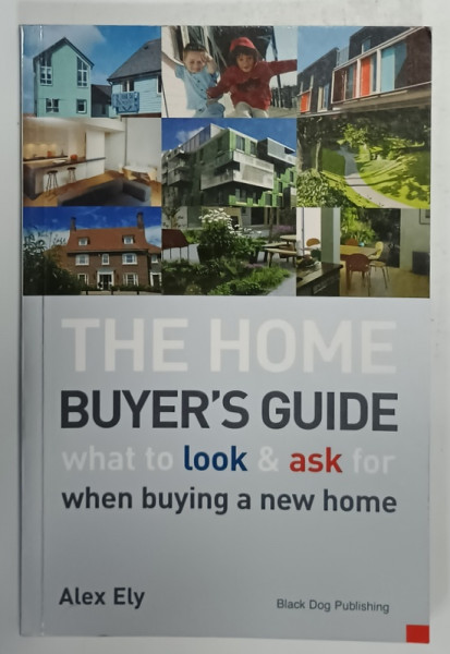 THE HOME BUYER ' S GUIDE by ALEX ELY , 2004