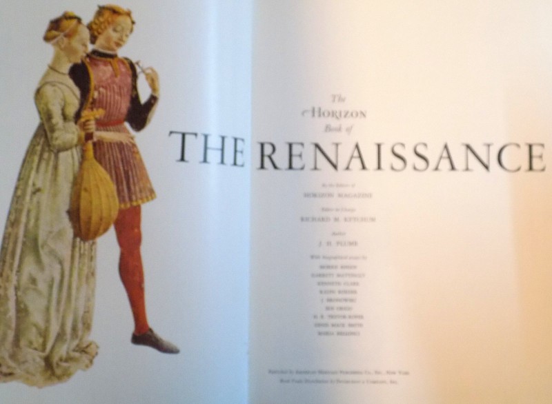 THE HORIZON BOOK OF THE RENAISSANCE de RICHARD M. KETCHUM, 1961