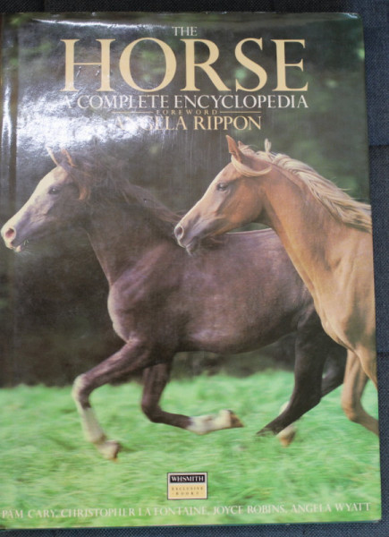 THE  HORSE , A COMPLETE ENCYCLOPEDIA by PAM CARY ...ANGELA WYATT , 1987