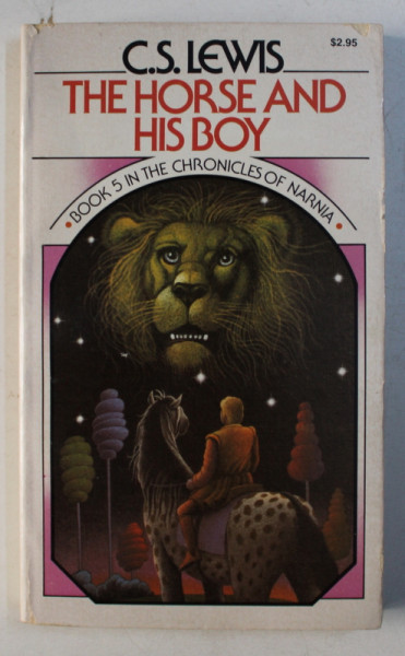 THE HORSE AND HIS BOY - BOOK 5 IN " THE CHRONICLES OF NARNIA ' by C.S. LEWIS , 1970