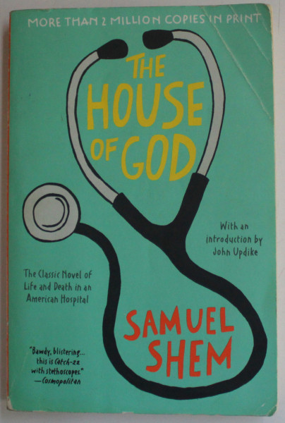 THE HOUSE OF GOD by SAMUEL SHEM , 2010