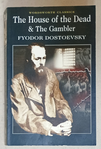 THE HOUSE OF THE DEAD and THE GAMBLER by FYODOR DOSTOEVSKY , ANII '90