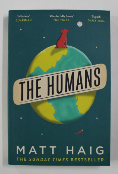 THE HUMANS by MATT HAIG , 2018