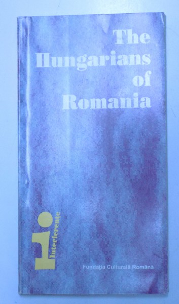 THE HUNGARIANS OF ROMANIA by NICOLAE EDROIU and VASILE PUSCAS , 1996