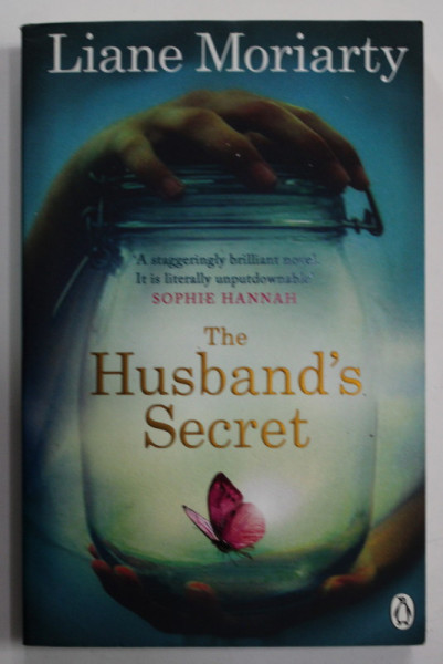 THE HUSBAND 'S SECRET  by LIANE MORIARTY , 2013