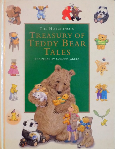 THE HUTCHINSON, TREASURY OF TEDDY BEAR TALES foreword by SUANNA GRETZ, 1997