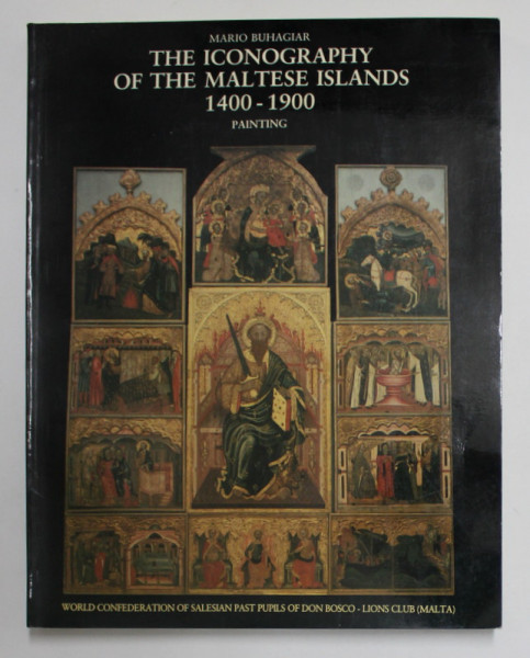 THE ICONOGRAPHY OF THE MALTESE ISLANDS 1400- 1900 - PAINTING by MARIO BUHAGIAR , 1987