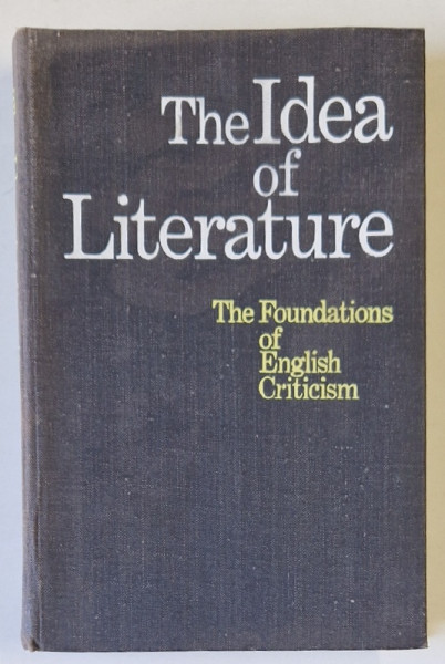THE IDEA OF LITERATURE , THE FONDATIONS OF ENGLISH CRITICISM , 1979