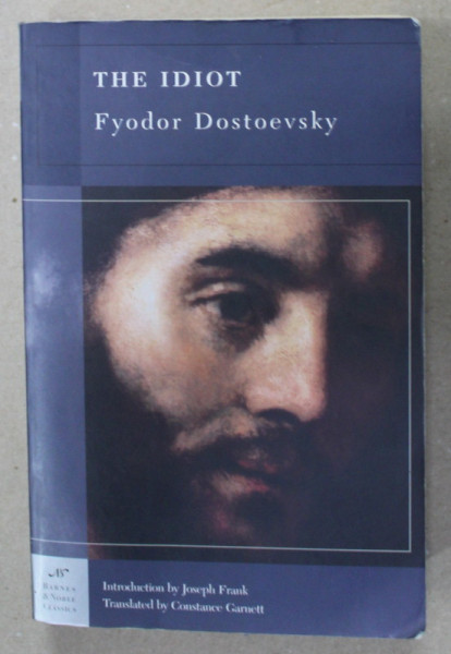 THE IDIOT by FYODOR DOSTOEVSKY , 2004