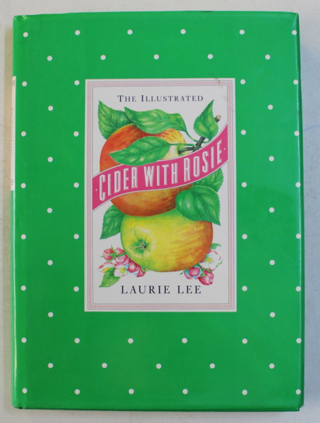 THE ILLUSTRATED CIDER WITH ROSIE by LAURIE LEE , 1993