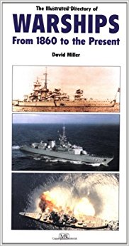 THE ILLUSTRATED DIRECTORY OF WARSHIPS FROM 1860 TO THE PRESENT de DAVID MILLER , 2005