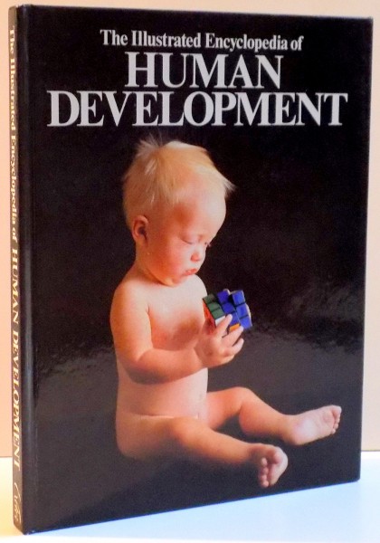 THE ILLUSTRATED ENCYCLOPEDIA OF HUMAN DEVELOPMENT