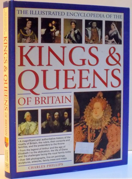 THE ILLUSTRATED ENCYCLOPEDIA OF THE KINGS & QUEENS OF BRITAIN , 2009