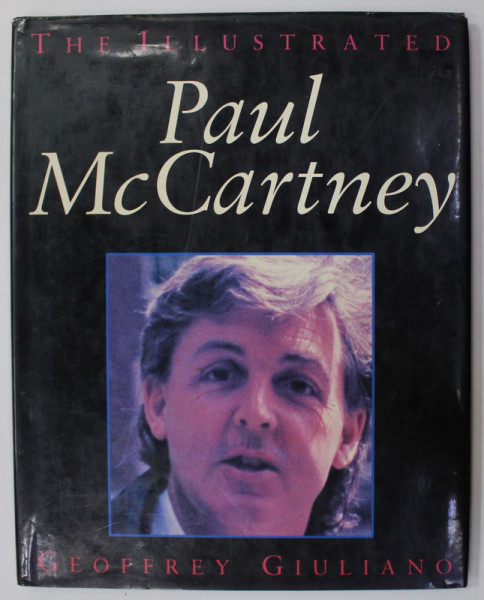 THE ILLUSTRATED PAUL McCARTNEY by GEOFFREY GIULIANO , 1993