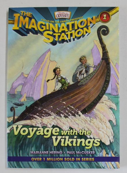THE IMAGINATION STATION - VOYAGE WITH THE VIKINGS , VOLUME I by MARIANNE HERING and  PAUL McCUSKER , 2010