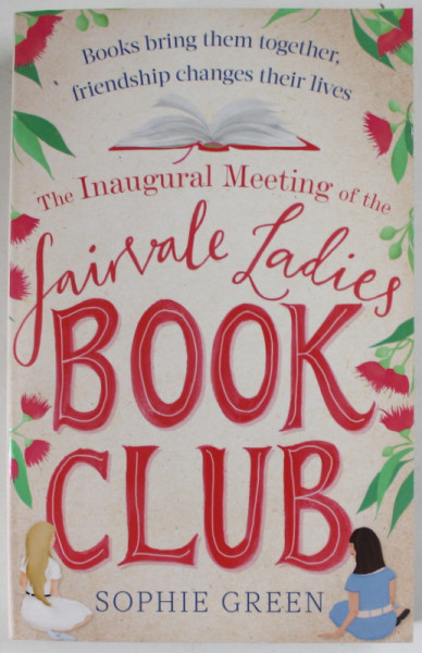 THE INAUGURAL MEETING OF THE FAIRVALE LADIES BOOK CLUB by SOPHIE GREEN , 2018