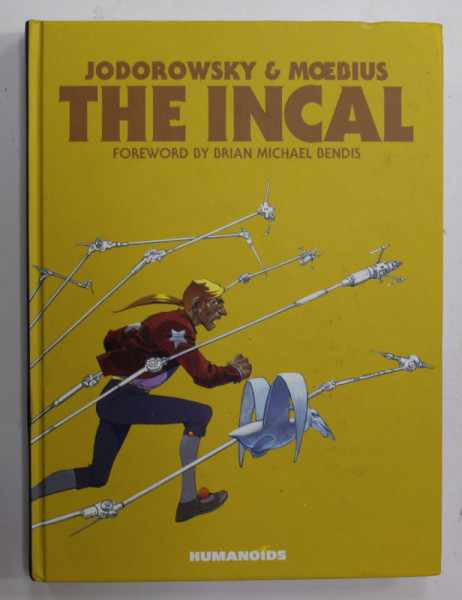 THE INCAL by JODOROWSKY and MOEBIUS , 2011, BENZI DESENATE , 18+ !