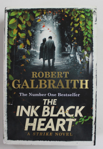 THE INK BLACK HEART ,  A STRIKE NOVEL by ROBERT GALBRAITH , 2022 , SUPRACOPERTA CU DEFECTE , COPERTELE CU URME DE TAIERE