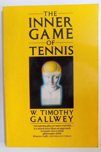 THE INNER GAME OF TENNIS by W. TIMOTHY GALLWEY  1986