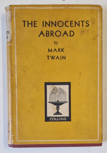 THE INNOCENTS ABROAD by MARK TWAIN , EDITIE DE INCEPUT DE SECOL XX