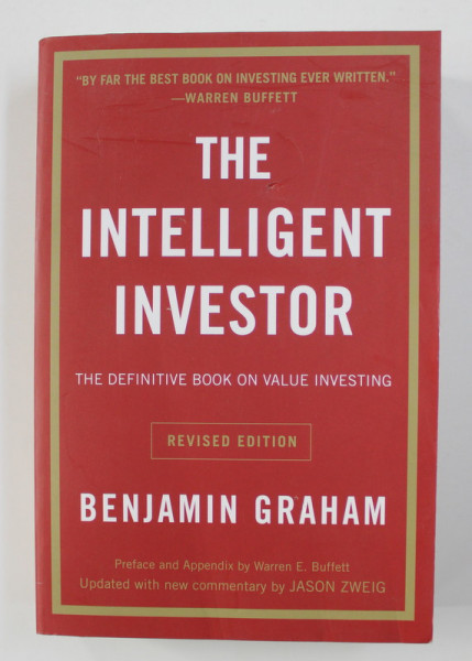THE INTELLIGENT INVESTOR - THE DEFINITIVE BOOK ON VALUE INVESTING by BENJAMIN GRAHAM , 2003