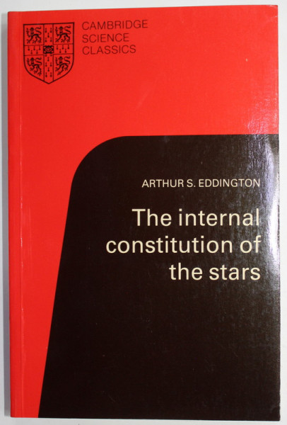 THE INTERNAL CONSTITUTION OF THE STARS by ARTHUR S. EDDINGTON , 1988
