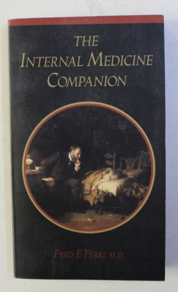 THE INTERNAL MEDICINE COMPANION by  FRED F . FERRI , 1994