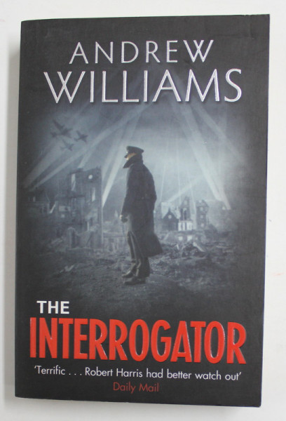 THE INTERROGATOR by ANDREW WILLIAMS , 2009