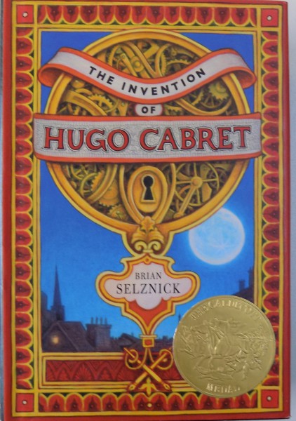THE INVENTION OF HUGO CABRET, A NOVEL IN WORDS AND PICTURES by BRIAN SELZNICK, 2007