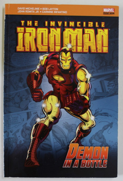 THE INVINCIBLE IRON MAN : DEMON IN A BOTTLE by DAVID MICHELINE ...CARMINE INFANTINO , MARVEL , 2010 , BENZI DESENATE *