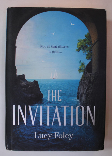 THE INVITATION by LUCY FOLEY , 2016
