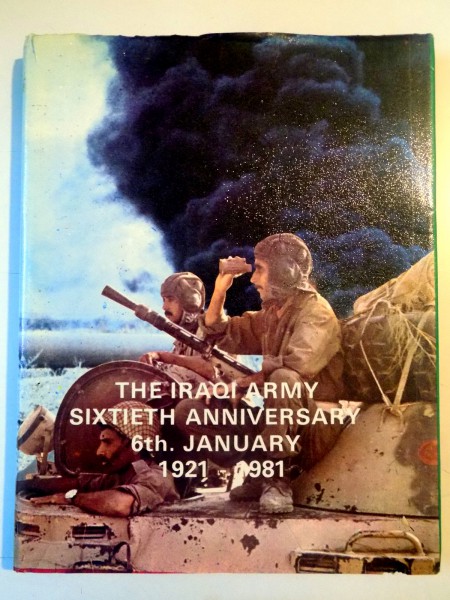 THE IRAQI ARMY SIXTIETH ANNIVERSARY , 6th JANUARY 1921-1981