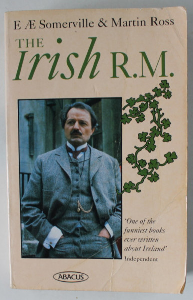THE IRISH R.M. by E. A.E . SOMMERVILLE and MARTIN ROSS , 2000 , PREZINTA URME DE UZURA