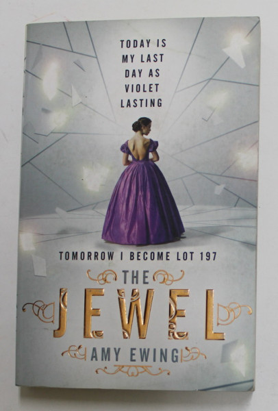 THE JEWEL by AMY EWING , 2014
